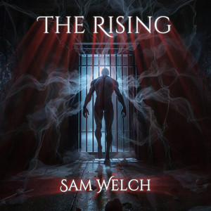 The Rising by Sam Welch