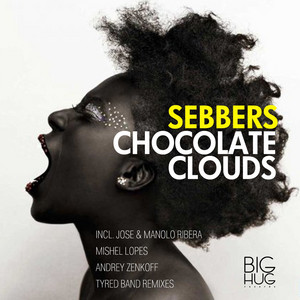 Chocolate Clouds - Original Mix by Sebbers
