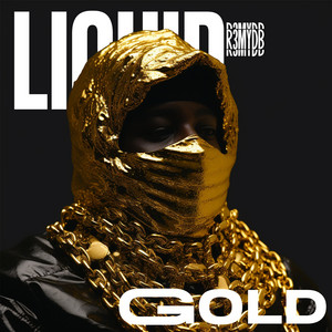 Liquid Gold by R3MY db