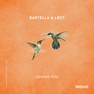 Loving You by Bartella, LØST (UK)