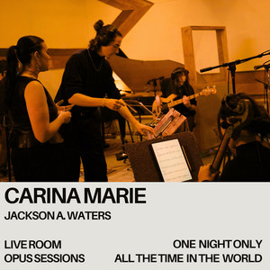 One Night Only - Live Room Opus Session by Carina Marie, Jackson A. Waters, Live Room