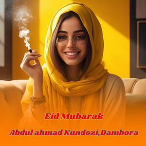 Eid Mubarak by Abdul ahmad Kundozi, Dambora