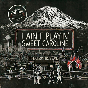 I Ain't Playin' sweet Caroline by The Olson Bros Band