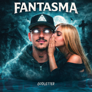 Fantasma by Godletter
