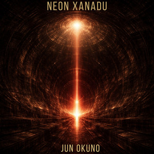 NEON XANADU - Edit by Jun OKUNO