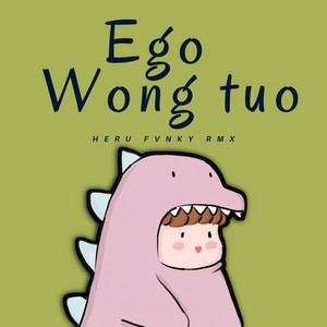 Heru Fvnky Rmx - Ego Wong Tuo