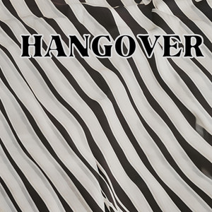 Hangover by Desmand