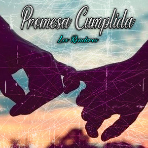 Promesa Cumplida by Los Ronderos