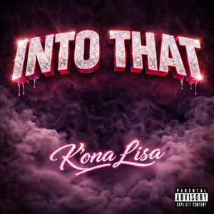 Into That by K'ona Lisa