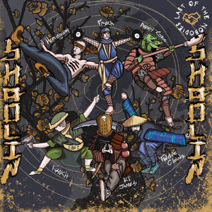 SHAOLIN by Last of the Nobodies, Ki James, Twelve Clouds, FXNCH