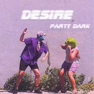 Desire by Party Dark