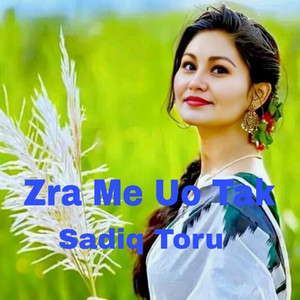 Sadiq Toru - Zra Me Uo Tak