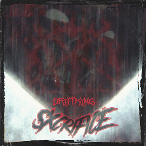 SXCRIFICE by DRYFTKYNG