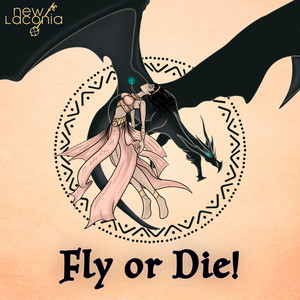 New Laconia — Fly or Die!