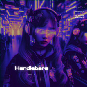 EDITKINGS, CoverZounds & Nightcore Warriors - Handlebars (Sped Up)