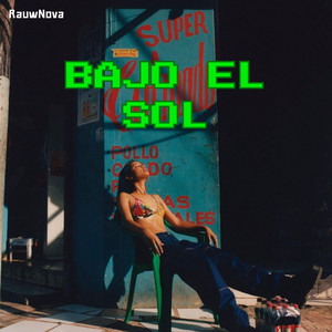 Bajo El Sol by RauwNova