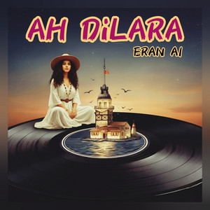 AH DİLARA