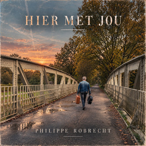 Hier met jou by Philippe Robrecht