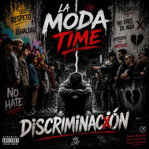 Discriminacion by La Moda Time