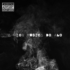 A Pior Música do Ano by Rakyn, Nilsão, RK, Luckas