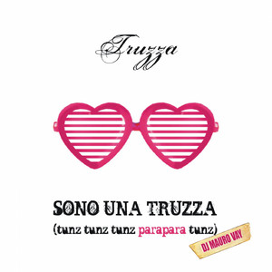 Truzza - Sono una truzza (Dj Mauro Vay Original Remix)
