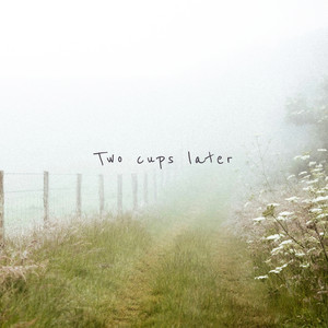 Two cups later by Hazue
