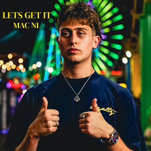 Lets Get It by Mac NL