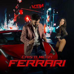 Cristi Mega & Manele VTM - Ferrari