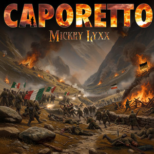 Caporetto by Mickey Lyxx