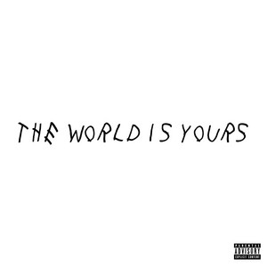 the world is yours by SOHO