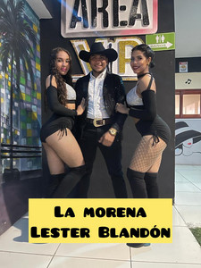 LESTER BLandon - La Morena