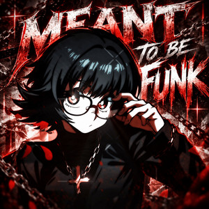 MEANT TO BE FUNK - Sped Up by catnipseller