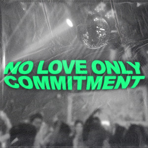 NO LOVE ONLY COMMITMENT by MW