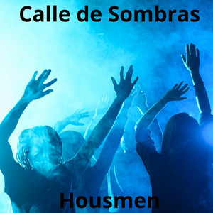 Calle de Sombras by Housmen