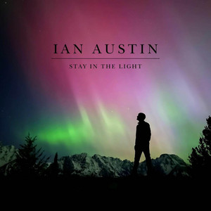 Stay In The Light by Ian Austin, Jon Azzarello