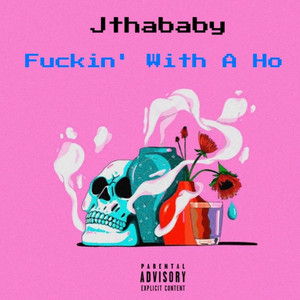 Fuckin' With A Ho