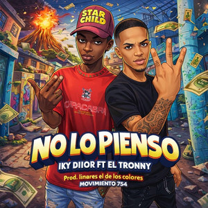 NO LO PIENSO by IKY DIIOR, El tronny