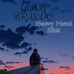 Heavy metal kick by Yung brando