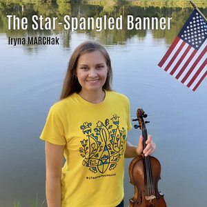 Iryna Marchak — The Star-Spangled Banner