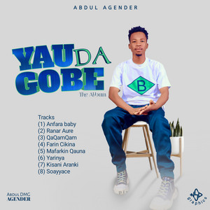 Abdul DMG Agender - YAU DA GOBE sai labari duniyar ga batada tabbas (feat. Abdul Agender)