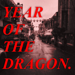 YEAR OF THE DRAGON