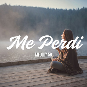 Al Principio Cuando Te Vi by Melody 56