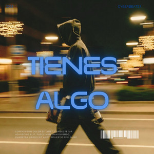 Tienes algo by Cyberbeats1