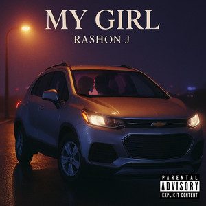 My Girl by Rashon J