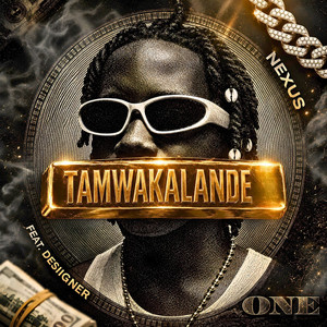 Tamwa Kalande by Nexus Sick child, Collabo Na Desiigner