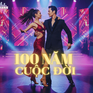 AndyNghiem - 100 Năm Cuộc Đời