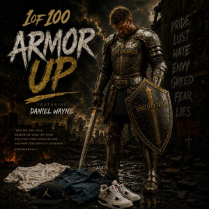 Armor Up by 1of100, Daniel Wayne