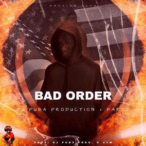 DJ PUBA PRODUCTION - BAD ORDER (feat. FARYZ)