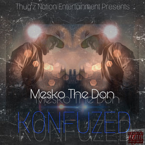 Mesko the Don - Konfuzed