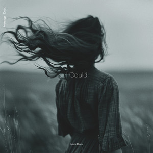 I Could by James Deep